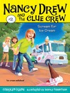 Scream for Ice Cream (eBook): Nancy Drew and the Clue Crew Series, Book 2